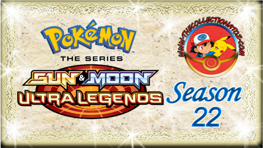 Pokémon The Series: Sun & Moon - Ultra Legends (Season 22)