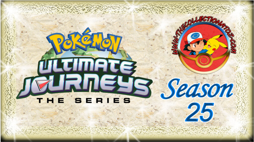 Pokémon The Series: Ultimate Journeys (Season 25)