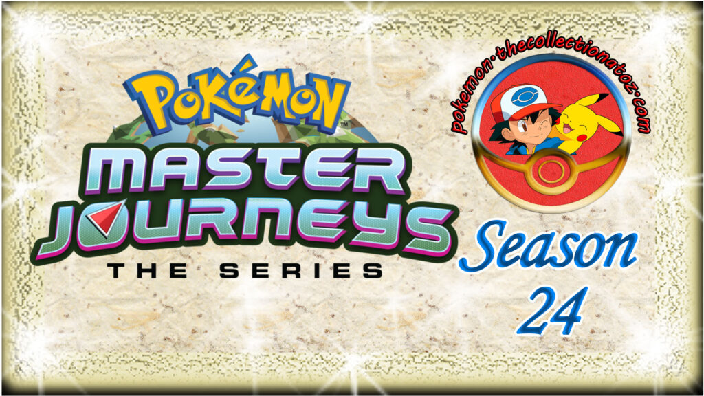 Pokémon The Series: Master Journeys (Season 24)