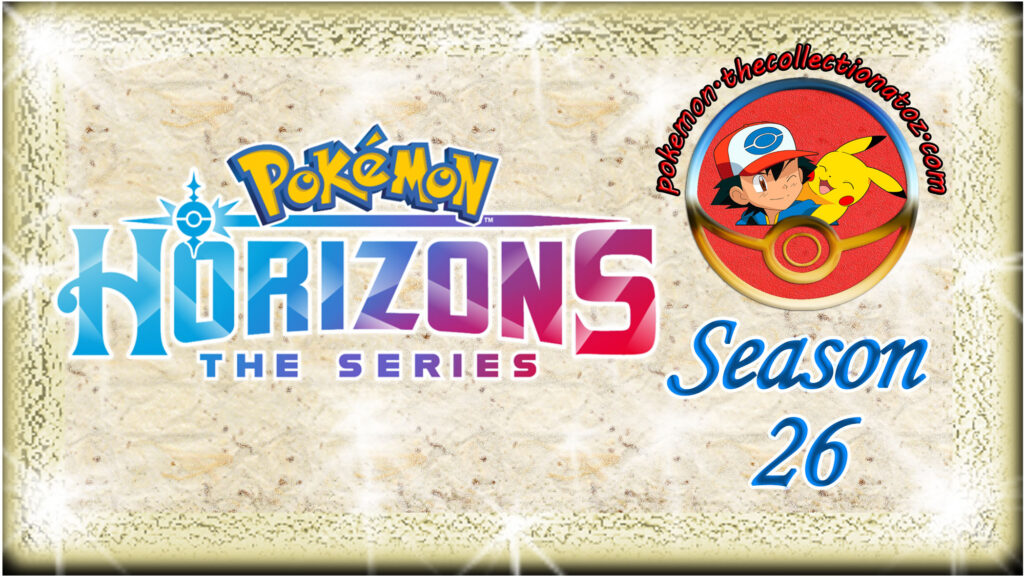 Pokémon The Series: Horizons (Season 26)