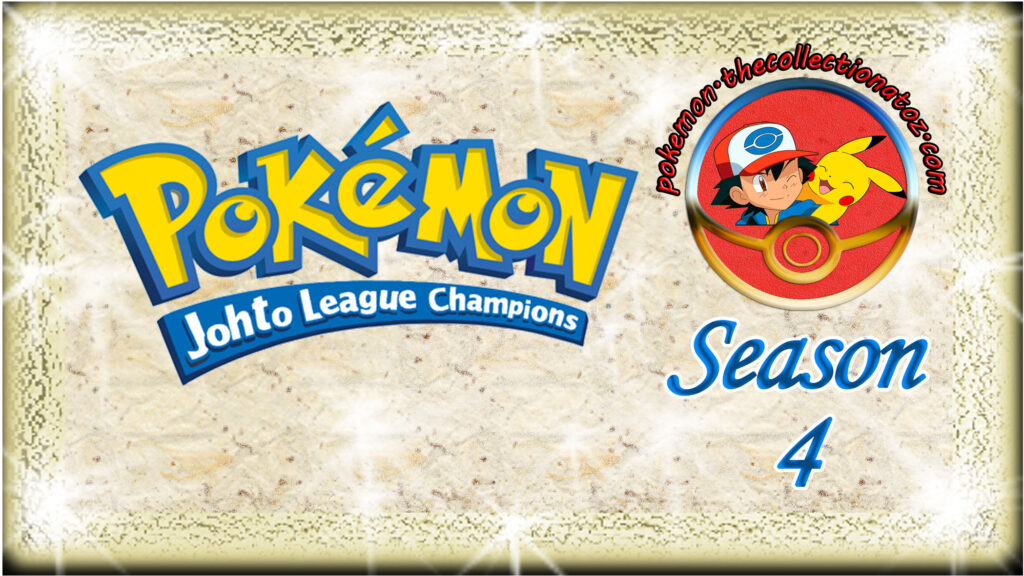 Pokémon The Series: Johto League Champions (Season 4)