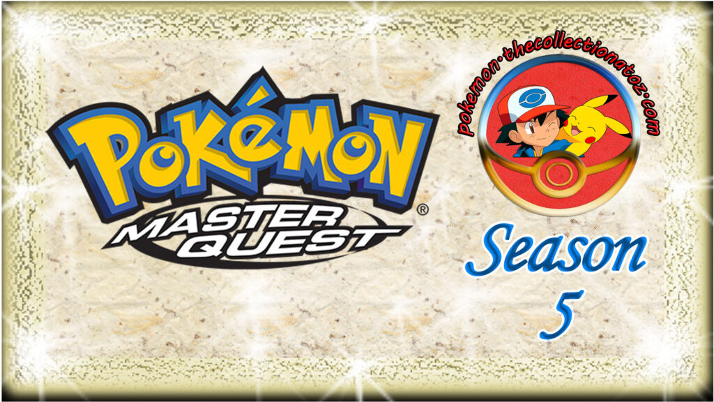 Pokémon The Series: Master Quest (Season 5)